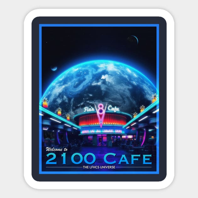 POSTCARD: 2100 CAFE. Sticker by LFHCS